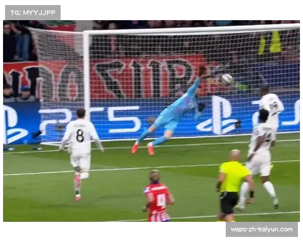 皇马防守效率联赛第一：26失球背后库尔图瓦54次扑救支撑